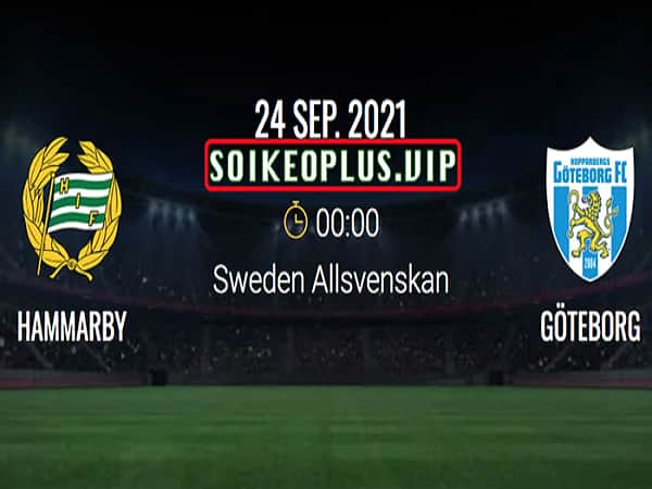 Soi kèo Hammarby vs Goteborg 24/9