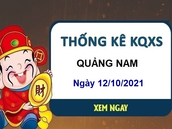 Thống kê xổ số Quảng Nam ngày 12/10/2021