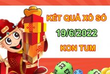 Dự đoán XSKT 19/6/2022 soi cầu số đẹp đài Kon Tum