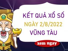 Nhận định XSVT 2/8/2022 soi cầu VIP Vũng Tàu thứ 3