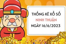 Thống kê xổ số Ninh Thuận ngày 16/6/2023 thứ 6 hôm nay