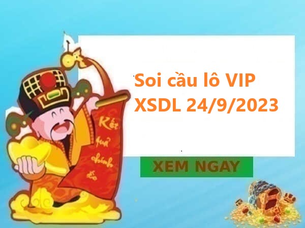Soi cầu lô VIP XSDL 24/9/2023