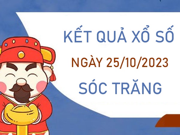Phân tích XSST 25/10/2023 soi cầu số đẹp đài Sóc Trăng